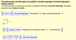 Fracción propia, fracción igual a la unidad y fracción impropia. Fracción impropia y número mixto